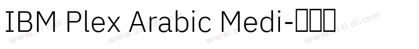 IBM Plex Arabic Medi字体转换